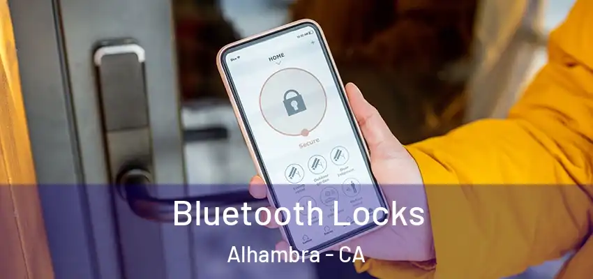  Bluetooth Locks Alhambra - CA