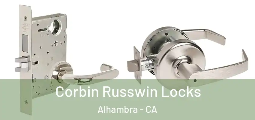 Corbin Russwin Locks Alhambra - CA