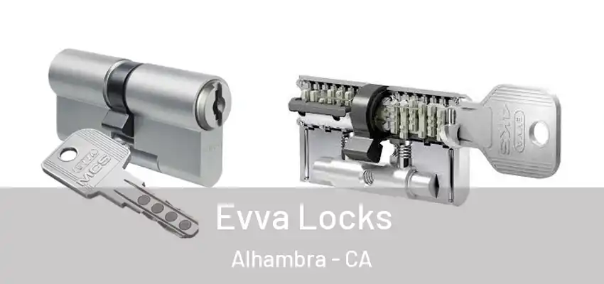  Evva Locks Alhambra - CA
