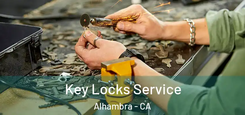  Key Locks Service Alhambra - CA