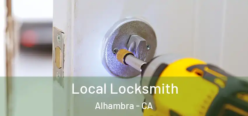 Local Locksmith Alhambra - CA