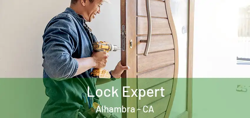  Lock Expert Alhambra - CA