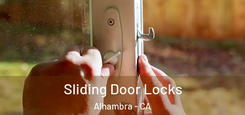  Sliding Door Locks Alhambra - CA